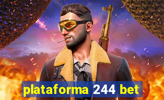 plataforma 244 bet